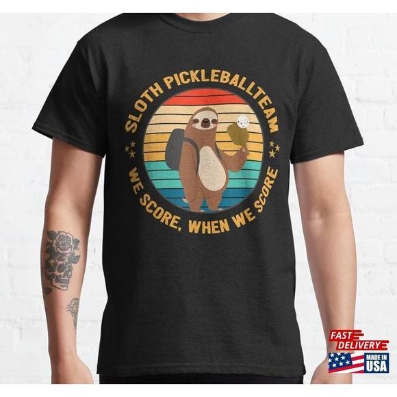Funny Pickleball Sloth Team Motivation Gift Tshirt  Classic - Picture 1 of 4